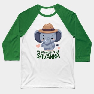 I'm The Biggest Of The Savanna Baseball T-Shirt